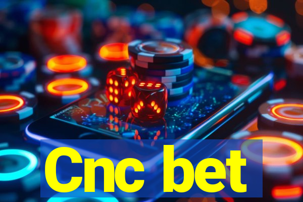 Cnc bet